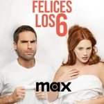 دانلود سریال Felices los 6